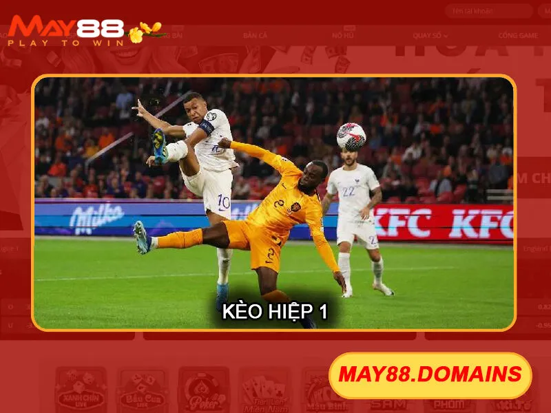 kèo hiệp 1